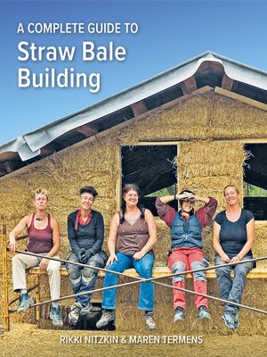 cover image of A Complete Guide to Straw Bale Building